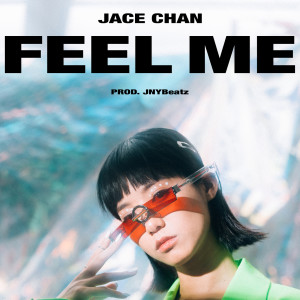 收聽JACE 陳凱詠的Feel Me (想正常Demo)歌詞歌曲