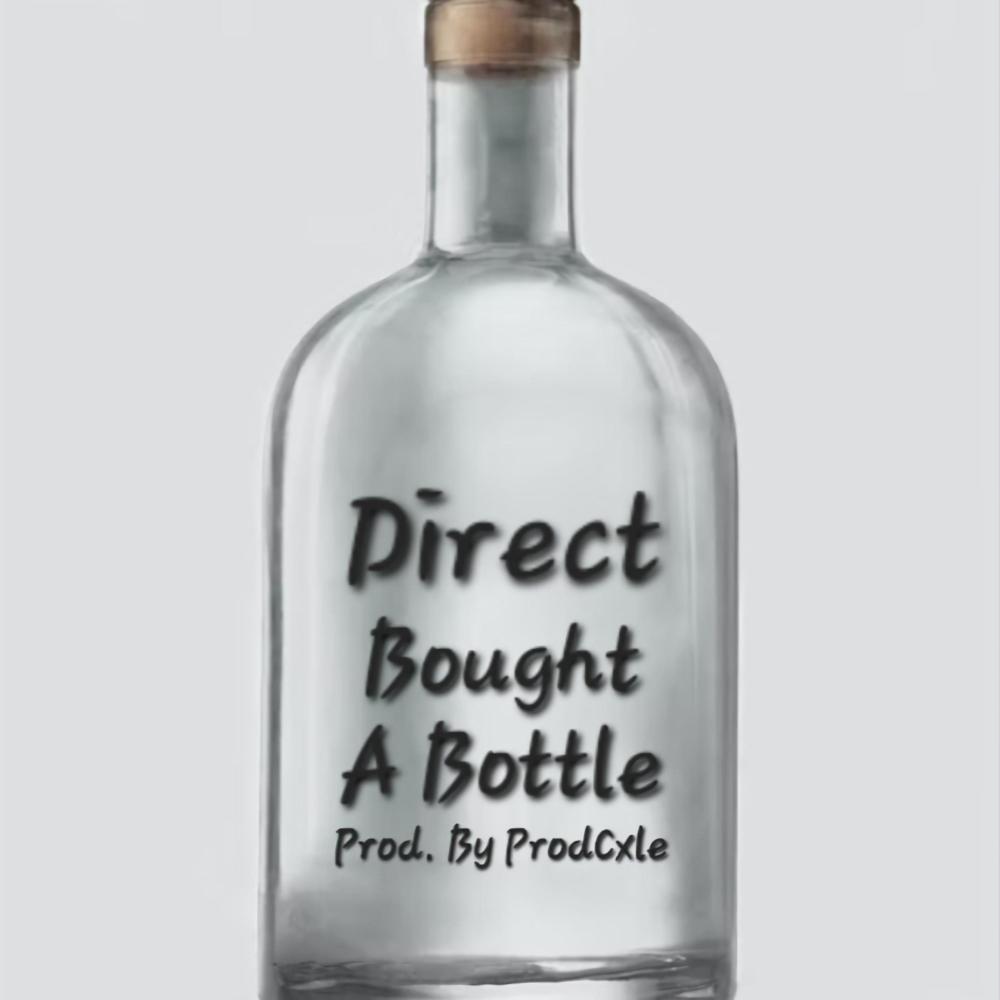 (Bought A Bottle) (Explicit)