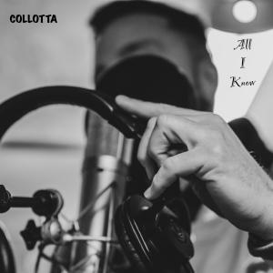 Collotta的專輯All I Know (Explicit)