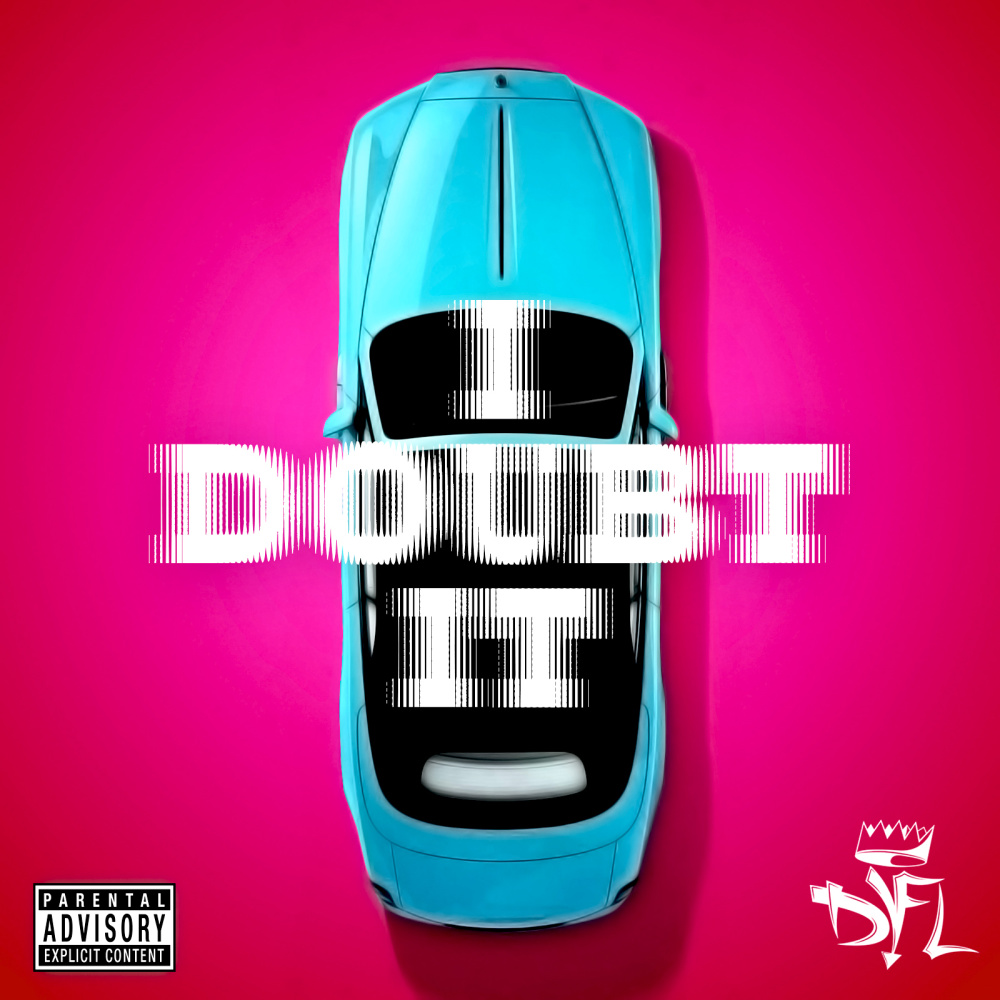 I Doubt It (Explicit)