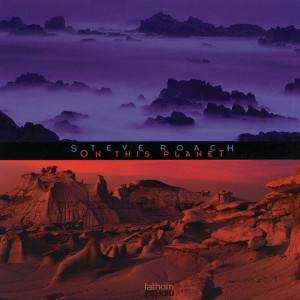 Listen to The Ecstasy of Travel song with lyrics from Steve Roach