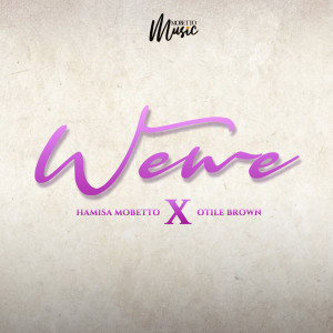 อัลบัม Wewe ศิลปิน Hamisa Mobetto