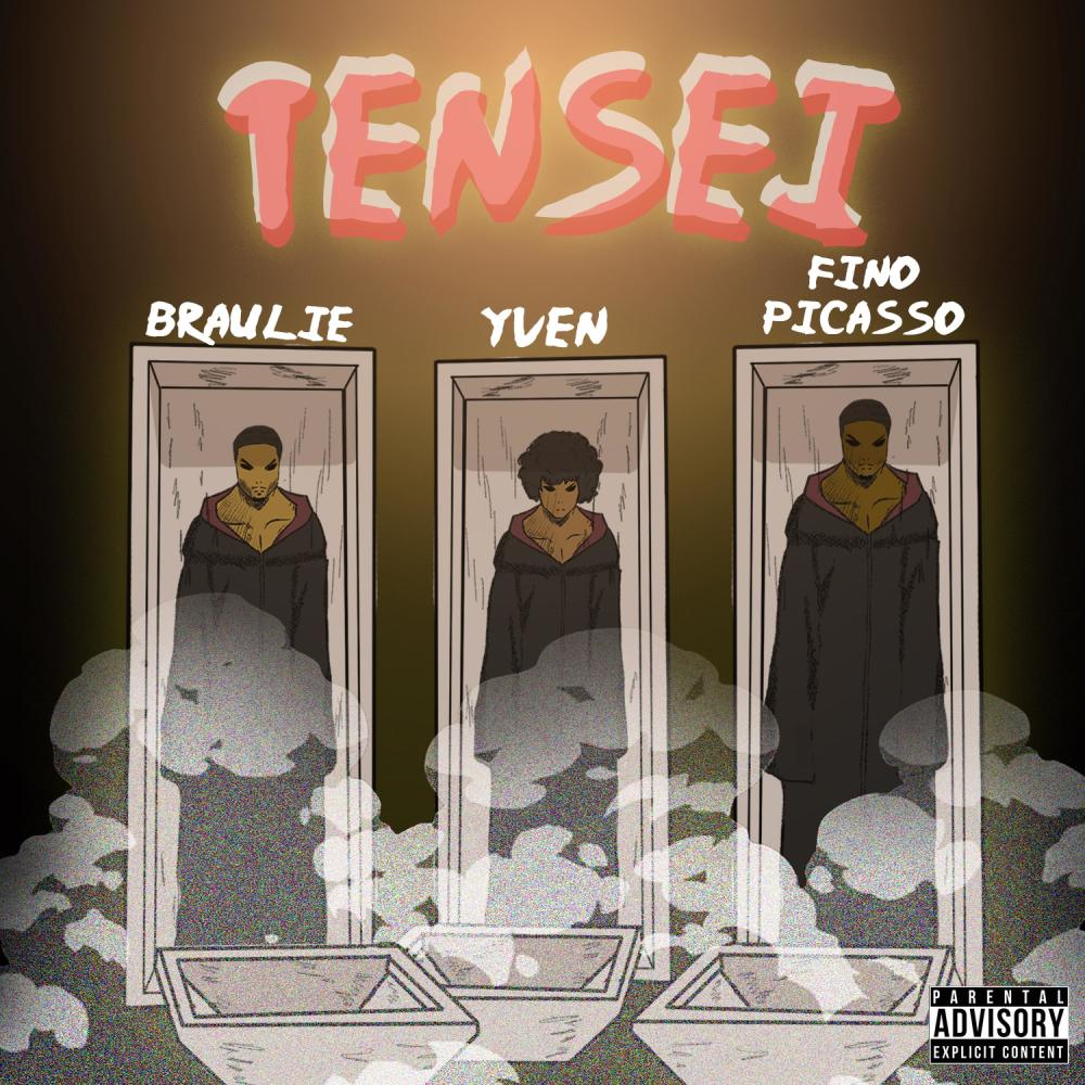 TENSEI(feat. Braulie & Yven) (Explicit)