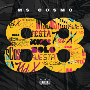 ดาวน์โหลดและฟังเพลง 88 (Explicit) พร้อมเนื้อเพลงจาก Ms. Cosmo