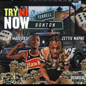 Zettie Wayne的專輯Try Me Now (Bonton&TerrellTx) (Explicit)
