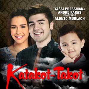 Dengarkan lagu Katakot-Takot (From "Wang Fam") nyanyian Andre Paras dengan lirik