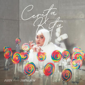 Fatin的專輯Cerita Kita