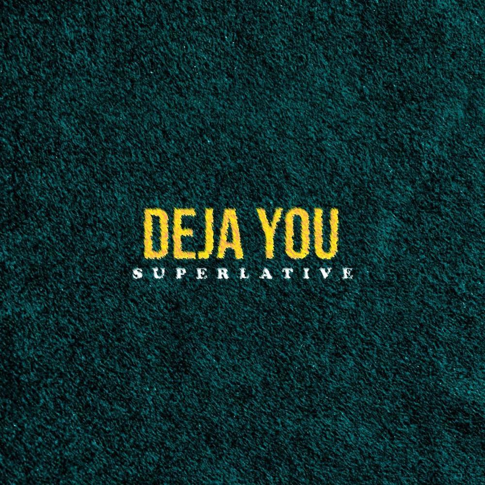 Deja You (Explicit)