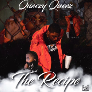 Queezy Queez的專輯The Recipe