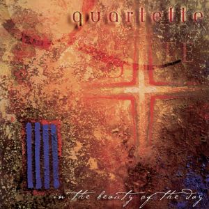 Quartette的專輯In the Beauty of the Day