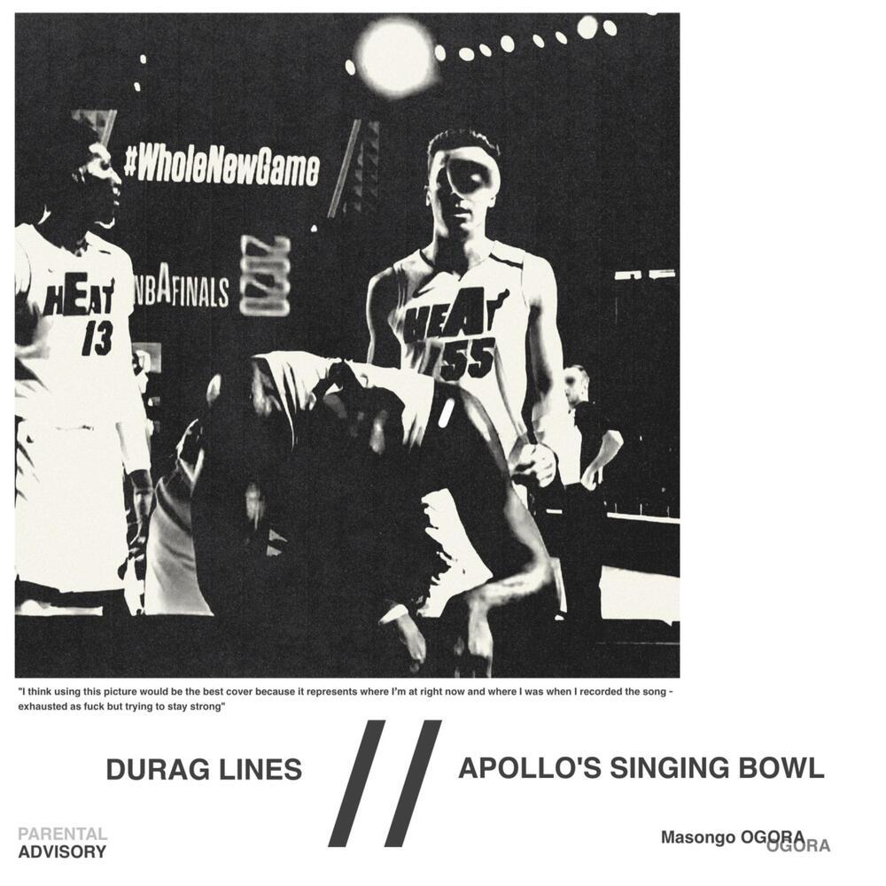 DURAG LINES // APOLLO'S SINGING BOWL (Explicit)