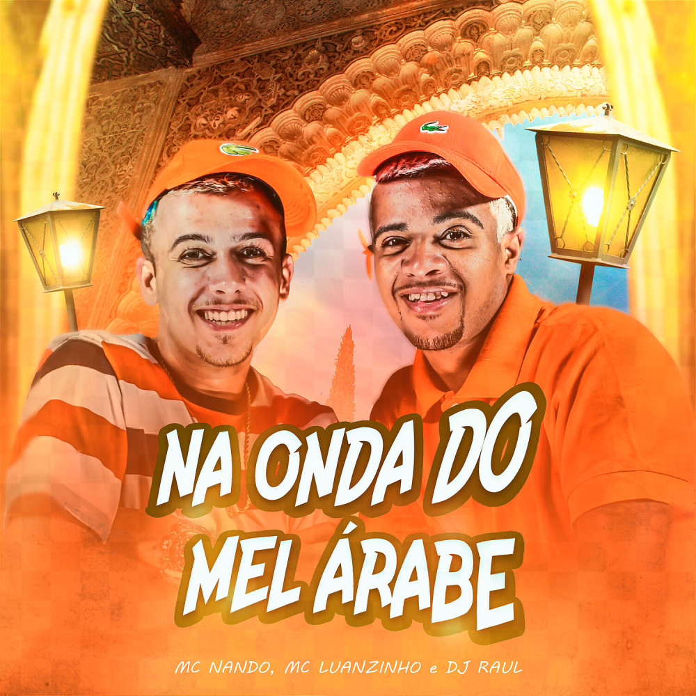 Na Onda do Mel Árabe (Explicit)