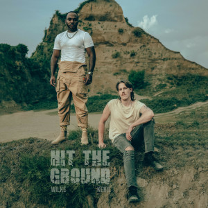 ดาวน์โหลดและฟังเพลง Hit the Ground พร้อมเนื้อเพลงจาก Wilke