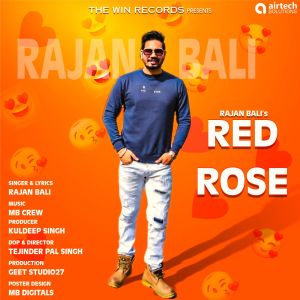 收聽Rajan Bali的Red Rose歌詞歌曲