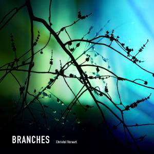 Listen to Branches song with lyrics from Christel Veraart