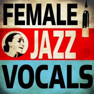 Various Artists的專輯Female Jazz Vocals