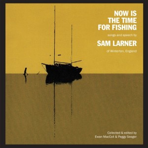 Sam Larner的專輯Now Is The Time For Fishing