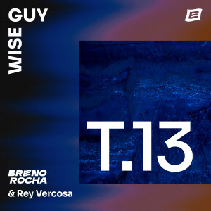 Album T.13 Wise Guy oleh Breno Rocha