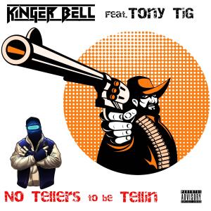 No Tellers to be Tellin (feat. Tony Tig) (Explicit)