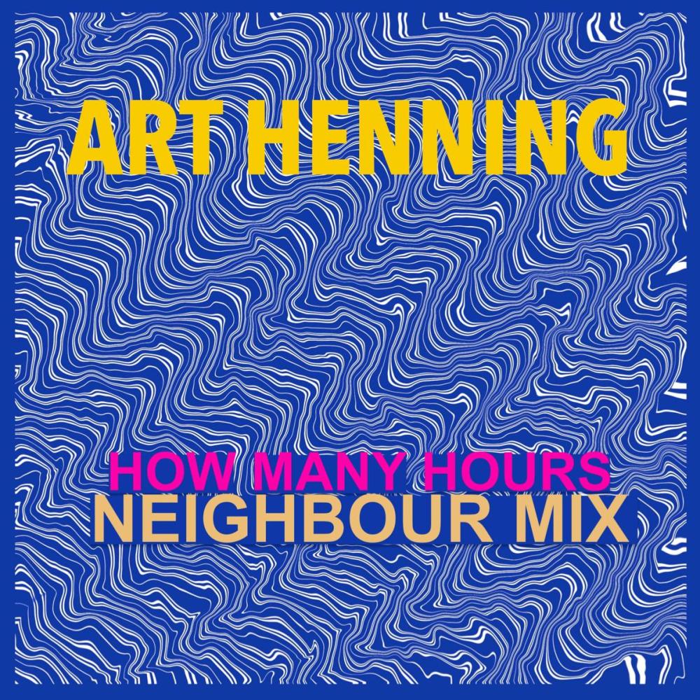 How Many Hours (feat. Neighbour) (Neighbour Mix)