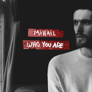 Listen to Who You Are (MoonSound Remix) (Moonsound Remix) song with lyrics from Mihail