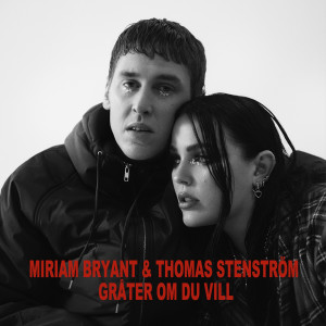 ดาวน์โหลดและฟังเพลง Gråter om du vill พร้อมเนื้อเพลงจาก Miriam Bryant