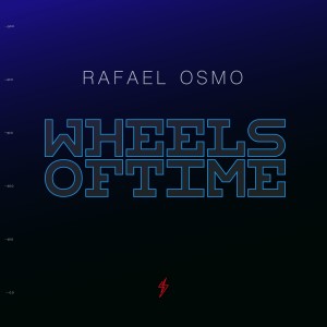 Rafael Osmo的專輯Wheels Of Time