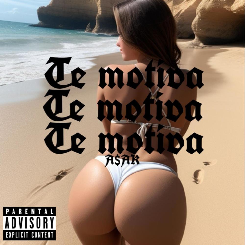 Te Motiva (Explicit)