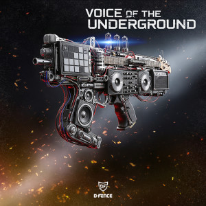 D-Fence的专辑Voice Of The Underground