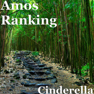 ดาวน์โหลดและฟังเพลง Cinderella พร้อมเนื้อเพลงจาก Amos Ranking