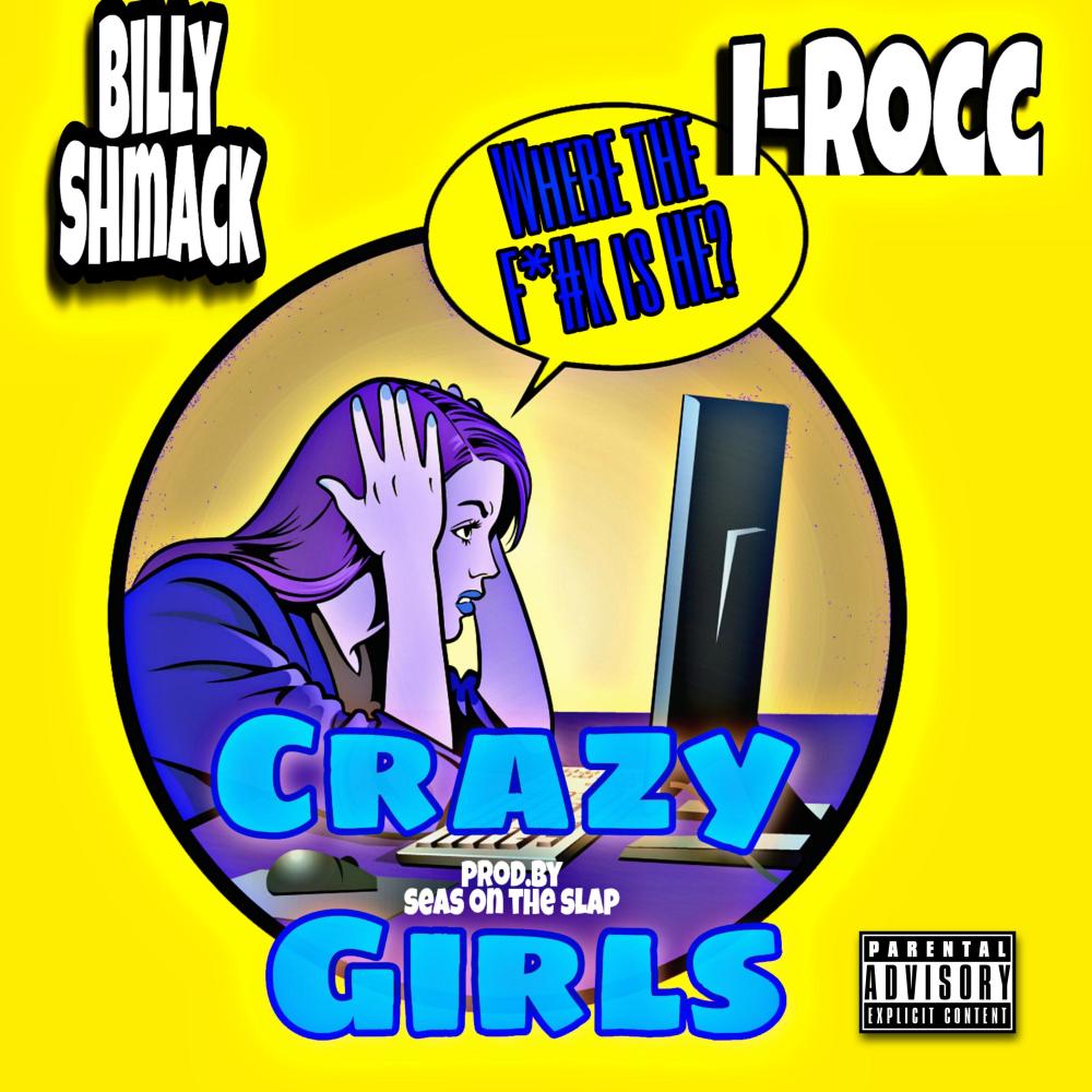 Crazy Girls(feat. I-Rocc) (Explicit)