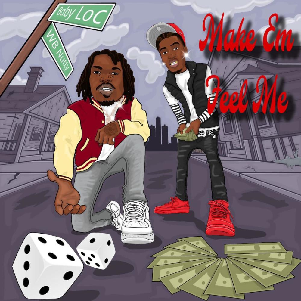 BABY LOC X WB NUTTY MAKE EM FEEL ME' (Explicit)