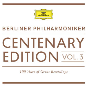 Berliner Philharmoniker的專輯Centenary Edition 1913 - 2013 Berliner Philharmoniker