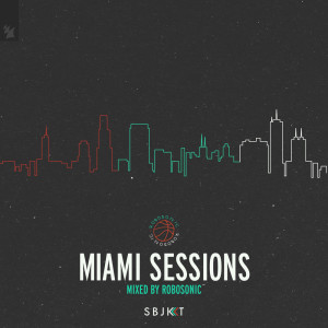 Armada Subjekt Miami Sessions dari Robosonic 