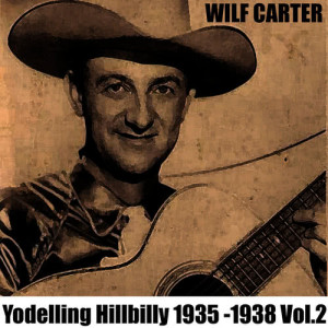 收聽Wilf Carter的My Dream's Come True歌詞歌曲