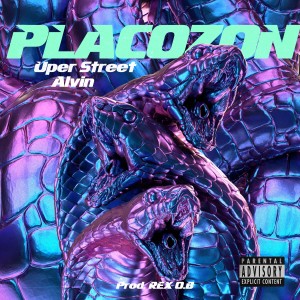 Uper Street的專輯Placozon (Explicit)