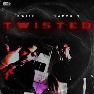 Album Twisted (feat. Marro X) (Explicit) from Kwiik
