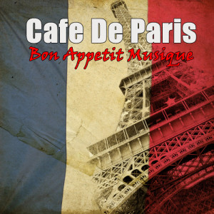 ดาวน์โหลดและฟังเพลง I Love Paris พร้อมเนื้อเพลงจาก Bon Appétit Musique