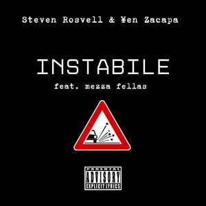 Steven Rosvell的專輯Instabile (feat. Mezza Fellas) (Explicit)