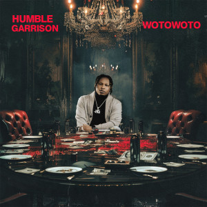Humble Garrison的專輯Wotowoto