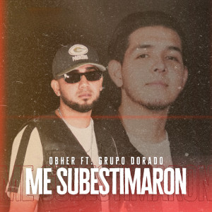 Album Me Subestimaron (Explicit) from Grupo Dorado