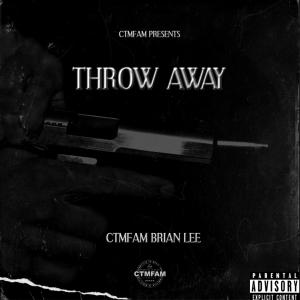 收聽Brian Lee的throw away (Explicit)歌詞歌曲
