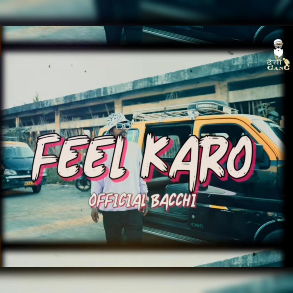 Feel Karo (feat. Official Bacchi) (Explicit)
