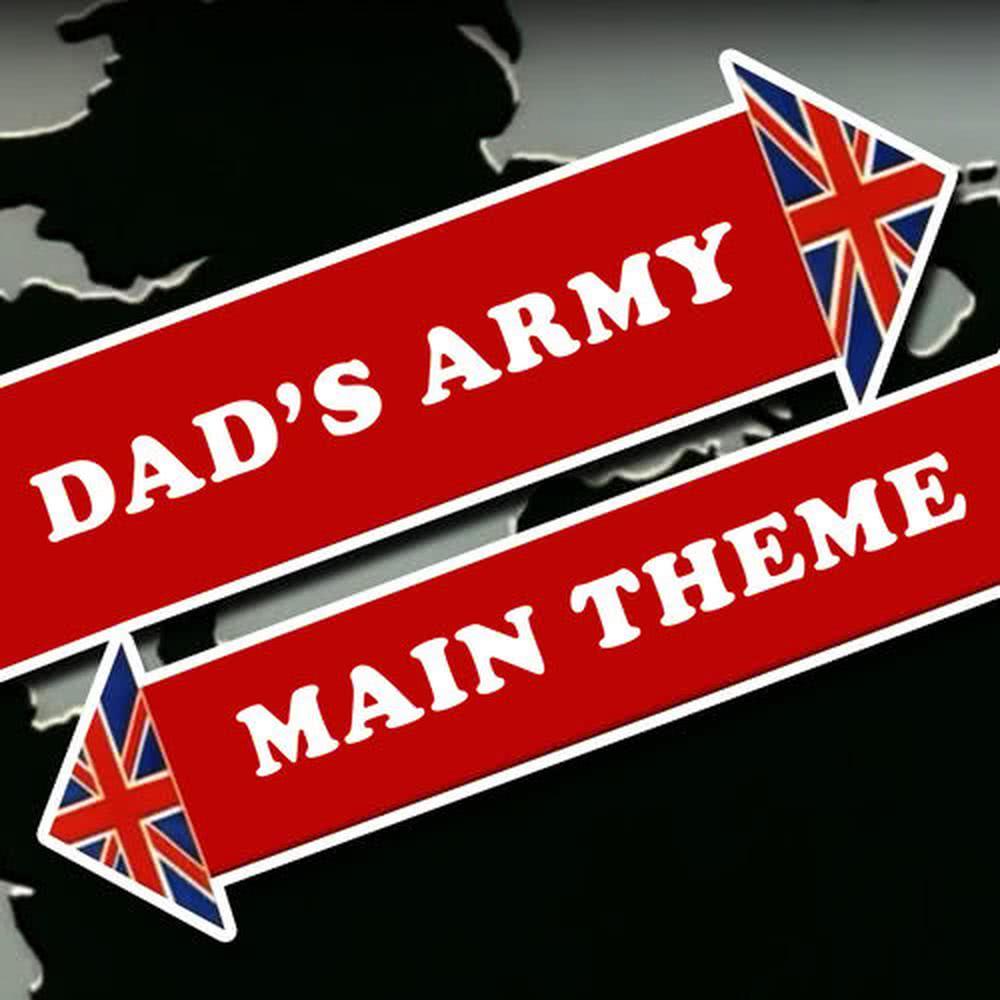 Dad's Army Main Theme