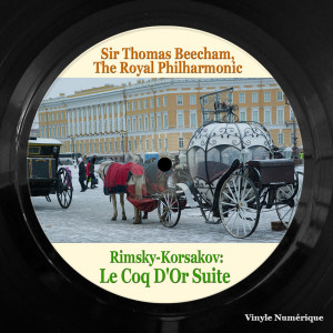 Album Rimsky-Korsakov: Le coq d'or suite from Sir Thomas Beecham