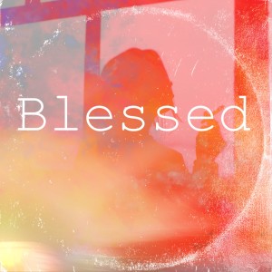 Listen to Blessed song with lyrics from SP-Mato