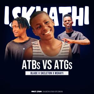 ATB's vs ATG's的專輯Iskhathi (feat. Skeleton, Mshayi & Blade)