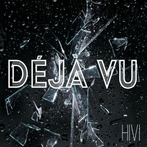 Hivi!的专辑Deja Vu