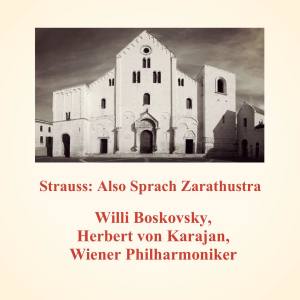 Album Strauss: Also Sprach Zarathustra oleh Willi Boskovsky