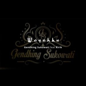 Album Wayahku oleh Gendhing Sukowati
